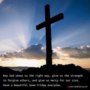 12 Inspiring Good Friday Images with Scripture to Reflect and Renew Your Faith My Bible Song 2025 Easter Friday 2021