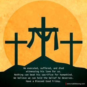 12 Inspiring Good Friday Images with Scripture to Reflect and Renew Your Faith My Bible Song 2025 Good Friday Meaning