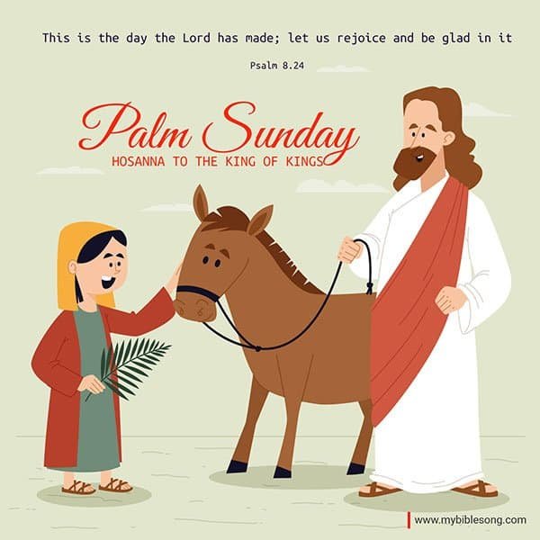 This is the day the Lord has made; let us rejoice and be glad in it Psalm 8.24 Happy Palm Sunday 2021. Hosanna to the king of kings. My Bible Song