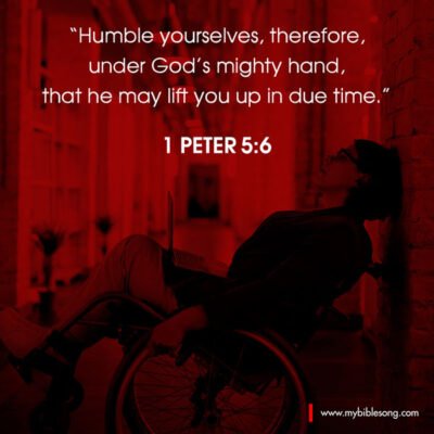Humble yourselves, therefore, under God’s mighty hand, that he may lift you up in due time. Bible 1 Peter 5:6 Inspiring Bible verse 1 Peter 5:6 about humility and God's strength, featuring a person in a wheelchair for faith, hope, and encouragement. Perfect for faith-based content and Christian encouragement.
