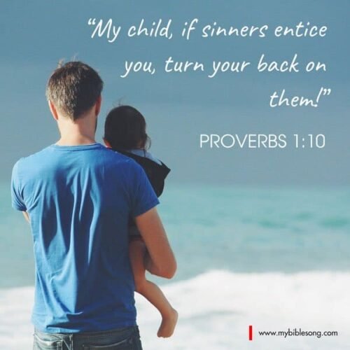 My child, if sinners entice you, turn your back on them! Prover My Bible Song 2026 Child and father holding hands on the beach with an inspirational Bible verse about forgiveness.