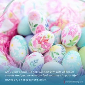 Celebrate a Joyful Easter : Happy Easter Wishes Images and Quotes with Bible Verses My Bible Song 2026 Easter decorated eggs in pastel colors with floral patterns in pink, blue, and green, placed in a pink basket.