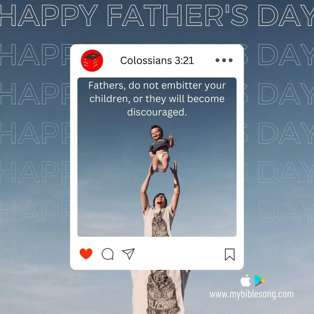 Father holding a baby outdoors with a Bible verse from Colossians 3:21 about fathers and children, on a background with "Happy Father's Day" text.