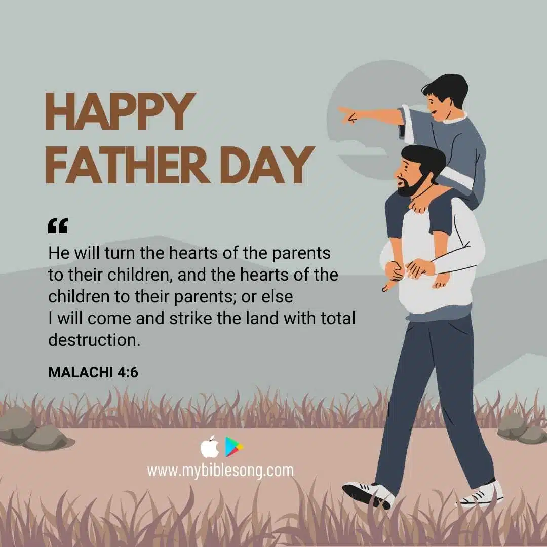 A verse from Malachi 4:6 on a Father's Day card featuring a father and son with the son riding on his dad's shoulders, celebrating faith and family, perfect for a Christian Father's Day greeting.