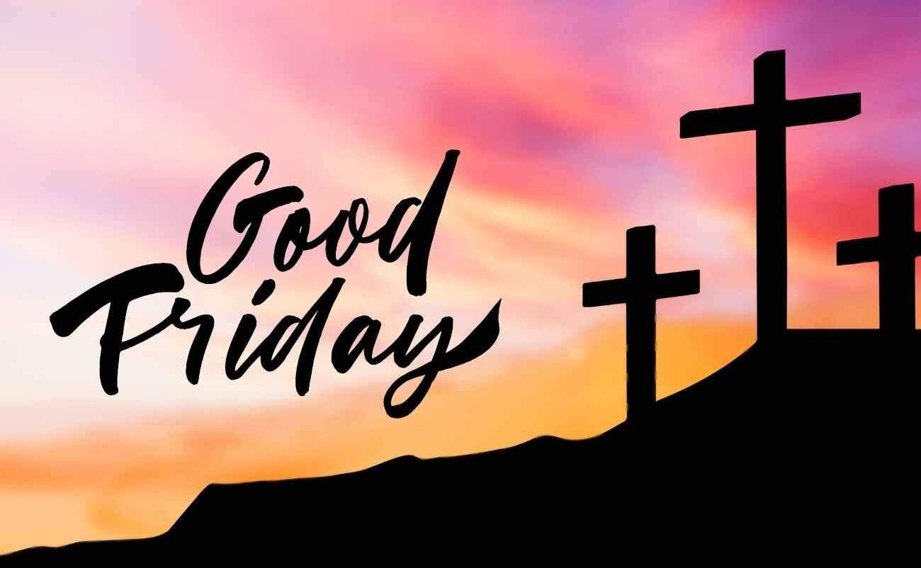 When is Good Friday in 2025 and What You Need to Know! My Bible Song 2026 When is Good Friday in 2025 Check Now