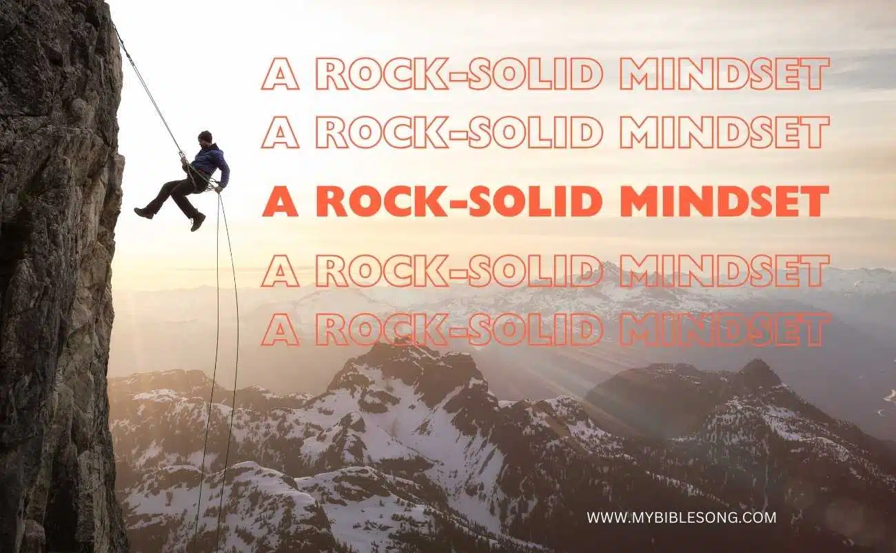 A rock-solid mindset is born from a deliberate effort to think
