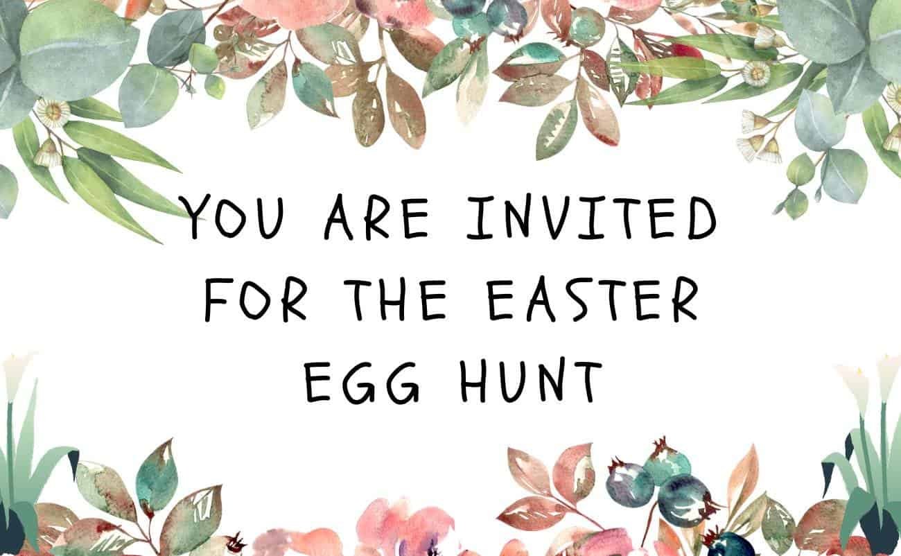 Invited for Easter Egg Hunt floral border message, spring celebration, family event invitation, festive nature design, holiday activity invitation.