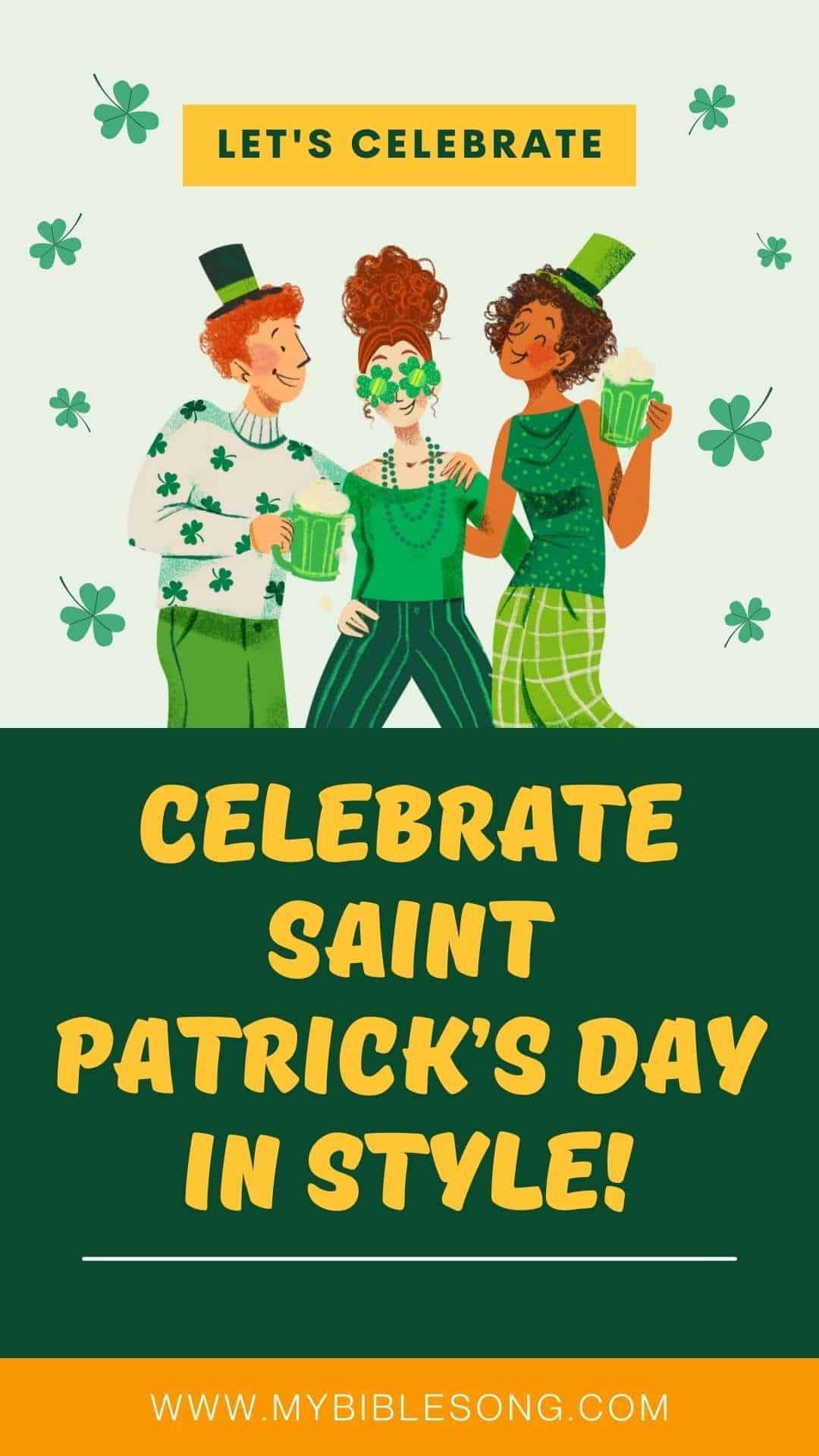 The Splendor of Saint Patrick’s Day: A Vibrant Celebration of Irish Heritage My Bible Song 2026 Celebrate Saint Patricks Day in Style