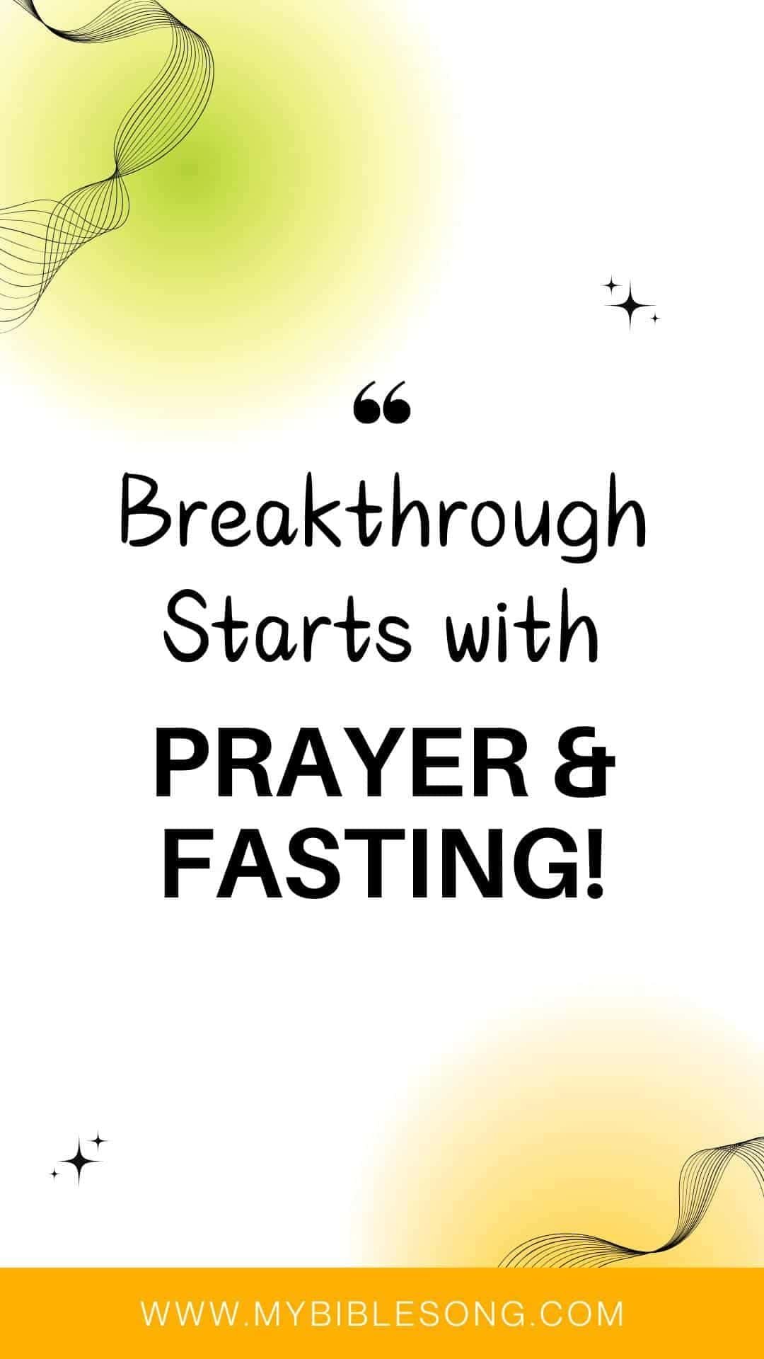 Focus on biblical inspiration, prayer, fasting, spiritual breakthrough, Christian faith.