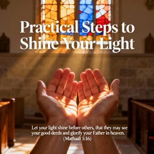 Practical Steps to Shine Your Light From the Bible Verse My Bible Song 2025 Open hands in a church with colorful stained glass windows, symbolizing spiritual light and faith.