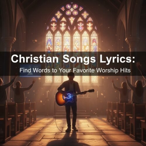 Christian Songs Lyrics Find Words to Your Favorite Worship Hits My Bible Song 2026 christian songs lyrics repository