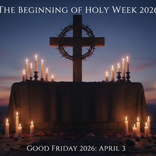 Good Friday 2026 Date: When Holy Week Begins Next Year My Bible Song 2026 ALT text: Image of a wooden cross with lit candles and a crown of thorns, symbolizing Holy Week and Good Friday observance on April 3, 2026.