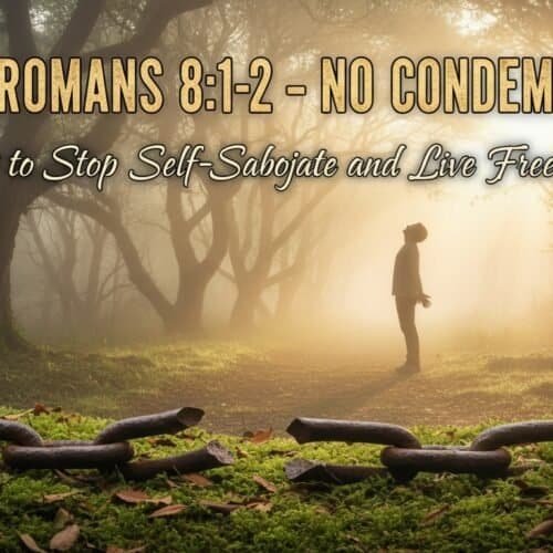 Inspirational image depicting a person in a peaceful forest scene with sunlight, emphasizing Romans 8:1-2 about living free from condemnation during Lent.