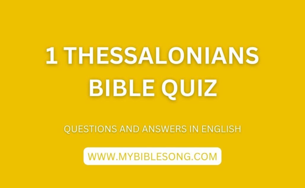 NT13 1 Thessalonians bible quiz with questions and answers in English