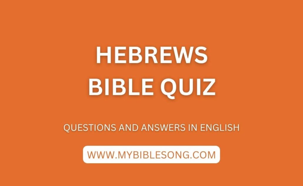 NT19 Hebrews bible quiz with questions and answers in English
