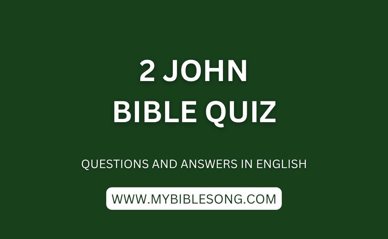 NT24 2 John bible quiz with questions and answers in English
