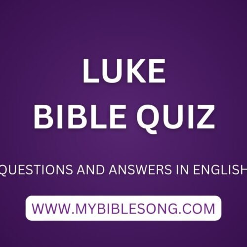 NT3 Luke bible quiz with answers for youth in English