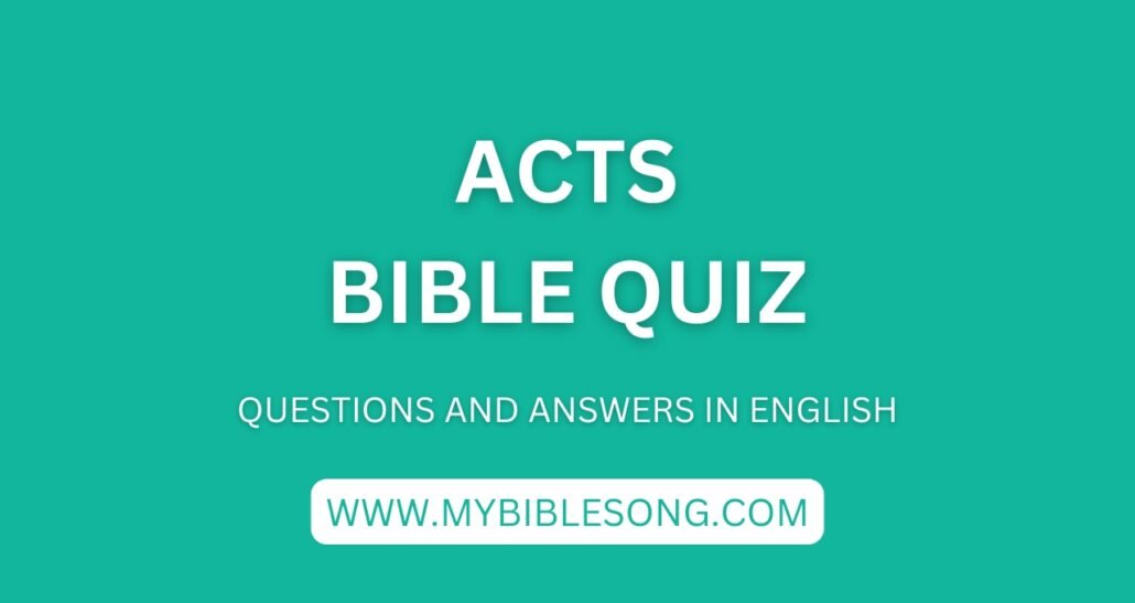 English Bible Quiz From the Bible Book of Acts With Questions and Answers