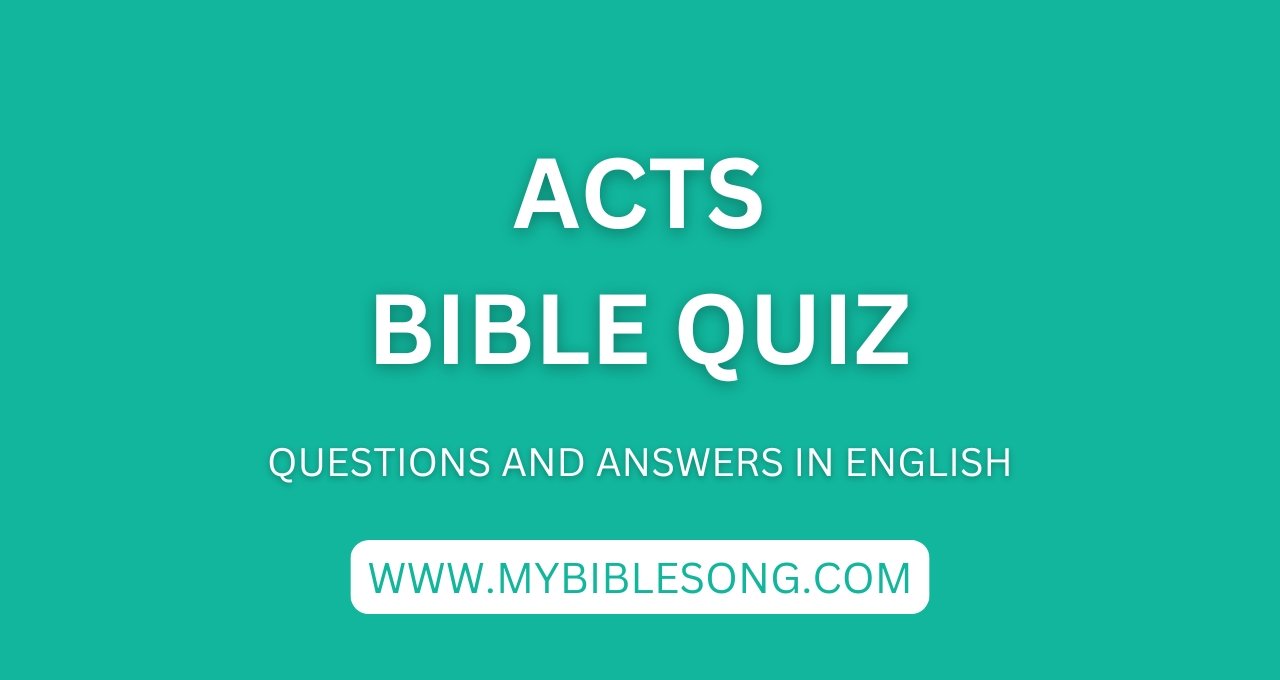 English Bible Quiz From the Bible Book of Acts With Questions and Answers