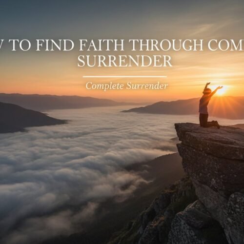 faith through complete surrender