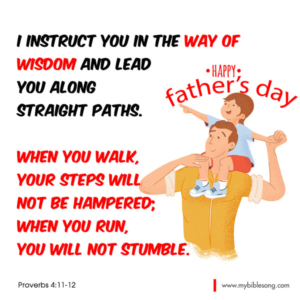 I instruct you in the way of wisdom and lead you along straight paths. When you walk, your steps will not be hampered; when you run, you will not stumble. Proverbs 4:11-12